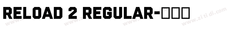 Reload 2 Regular字体转换